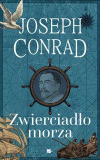 Zwierciadło morza - Conrad Joseph - ebook + audiobook
