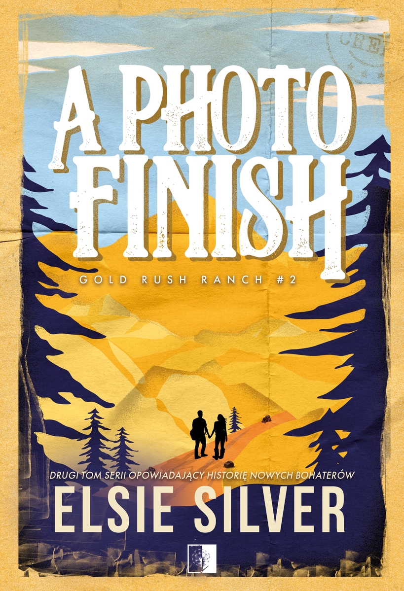 A Photo Finish. Seria Gold Rush Ranch. Tom 2 - Elsie Silver - książka