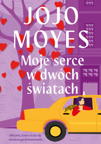 Moje serce w dwóch światach (barwione brzegi) - Jojo Moyes - ebook + audiobook + książka