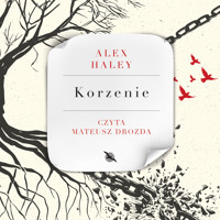 Korzenie - Haley Alex - audiobook
