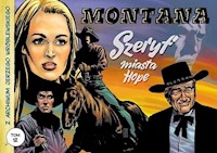 Z archiwum J Wróblewskiego Tom 12 Montana Szeryf miasta Hope - Jerzy Wróblewski - książka