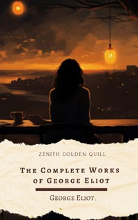 The Complete Works of George Eliot - George Eliot - ebook
