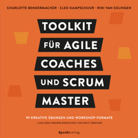Toolkit für Agile Coaches und Scrum Master - Charlotte Bendermacher - ebook