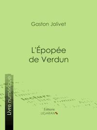 L'Épopée de Verdun - Ligaran - ebook