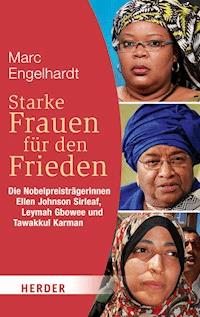Starke Frauen für den Frieden - Marc Engelhardt - ebook