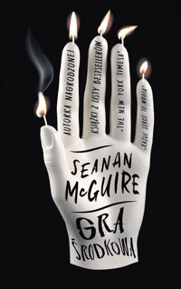 Gra środkowa - Seanan McGuire - ebook + książka