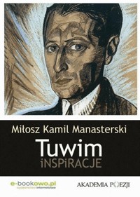 Tuwim. Inspiracje - Miłosz Kamil Manasterski - ebook