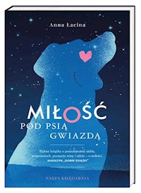 Miłość pod Psią Gwiazdą - Anna Łacina - audiobook + książka