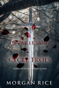 Lié par le sang : Cycle trois (Tome 3 de la série Lié par le sang) - Rice Morgan - ebook