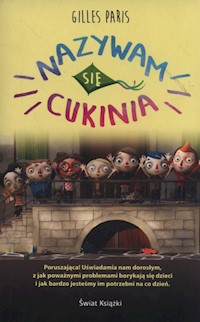 Nazywam się Cukinia - Gilles Paris - książka