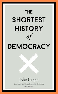 The Shortest History of Democracy - John Keane - ebook