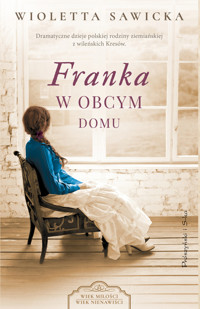Franka. W obcym domu - Wioletta Sawicka - ebook + książka