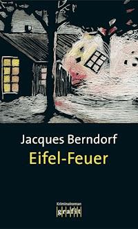 Eifel-Feuer - Jacques Berndorf - ebook