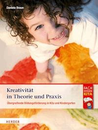 Kreativität in Theorie und Praxis - Daniela Braun - ebook