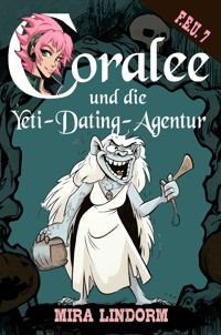 Coralee und die Yeti-Dating-Agentur - Mira Lindorm - ebook