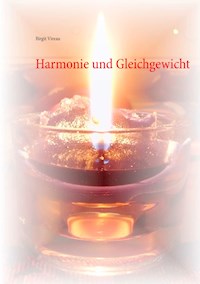 Harmonie und Gleichgewicht - Birgit Vireau - ebook