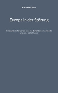 Europa in der Störung - Karl Jochen Heinz - ebook