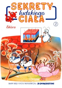 Sekrety ludzkiego ciała (2). Skóra - Albert Barillé - ebook