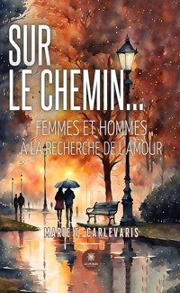 Sur le chemin… - Marie T. Carlevaris - ebook