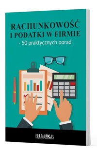 Rachunkowość i podatki w firmie - 50 praktycznych porad -  - książka