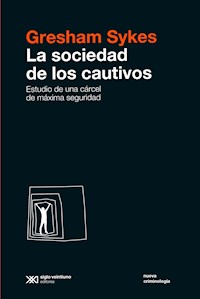 La sociedad de los cautivos - Gresham Sykes - ebook