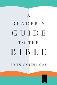 A Reader's Guide to the Bible - John Goldingay - ebook