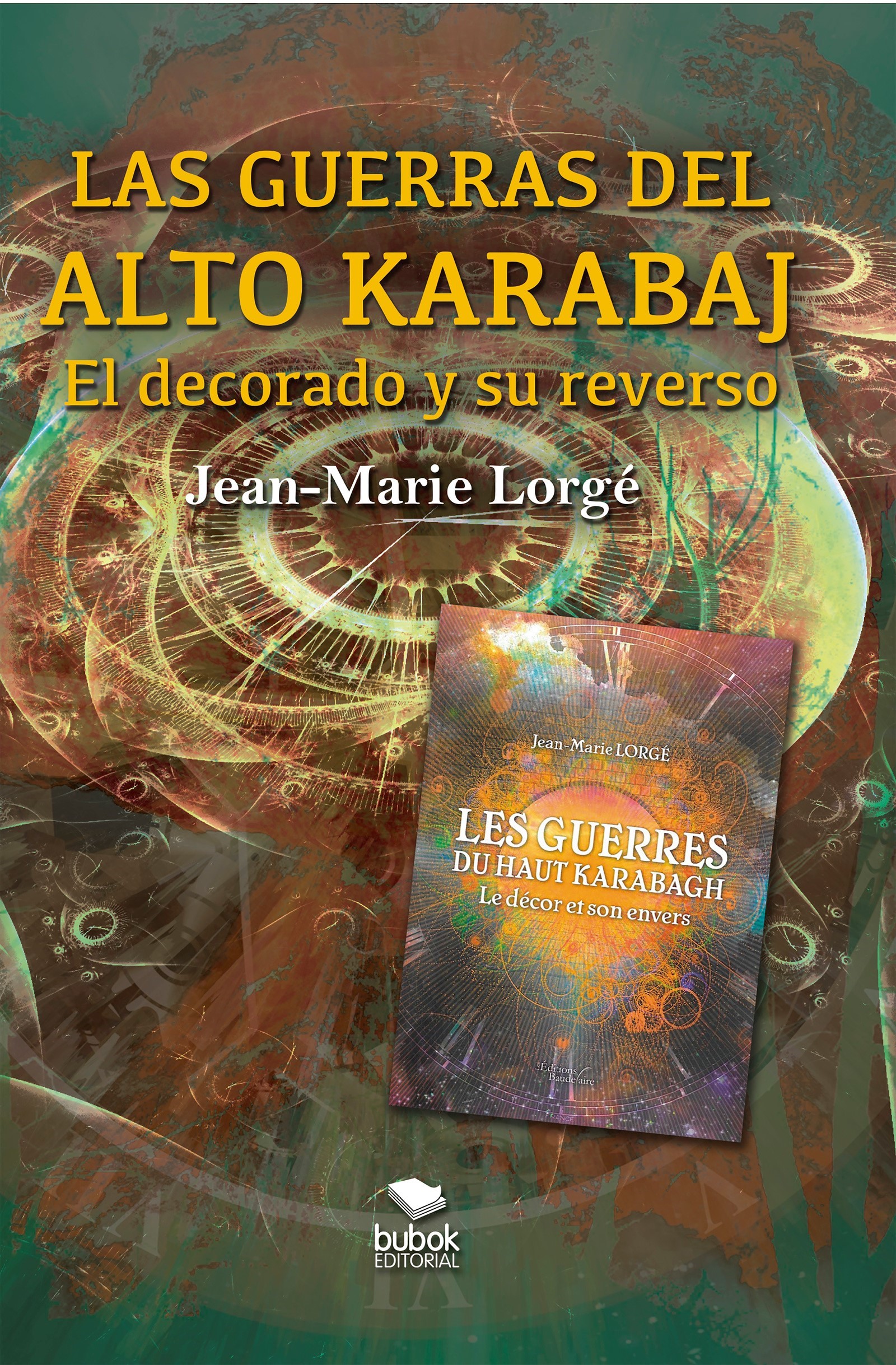 Las guerras del Alto Karabaj - El decorado y su reverso