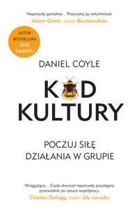 Kod kultury. Poczuj siłę działania w grupie - Daniel Coyle - ebook + audiobook