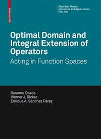 Optimal Domain and Integral Extension of Operators - S. Okada - ebook