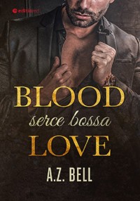 Blood Love Serce bossa - Bell A.Z. - książka