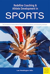 Redefine Coaching & Athlete Development in Sports - Lee Waddington - ebook