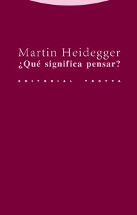 ¿Qué significa pensar? - Heidegger Martin - ebook