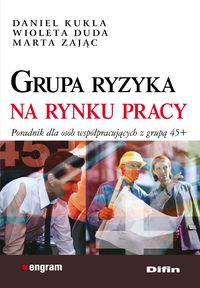 Grupa ryzyka na rynku pracy - Kukla Daniel, Duda Wioleta, Zając Marta - książka