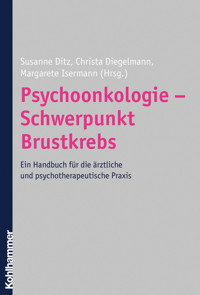 Psychoonkologie - Schwerpunkt Brustkrebs -  - ebook