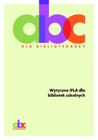 Wytyczne IFLA dla bibliotek szkolnych -  - książka