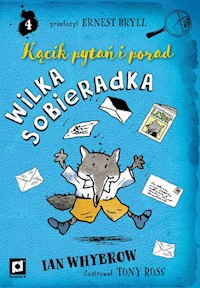 Kącik pytań i porad Wilka Sobieradka - Ian Whybrow - książka