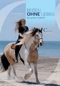 Reiten ohne Gebiss - Ute Lehmann - ebook