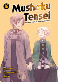 Mushoku Tensei, Band 16 - In dieser Welt mach ich alles anders - Rifujin Na Magonote - ebook