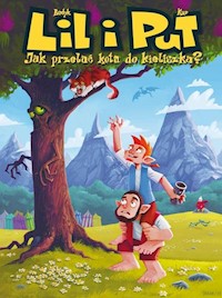 Lil i Put Jak przelać kota do kieliszka Tom 1 - Kur Maciej - książka