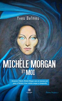 Michèle Morgan et moi - Yves Balmès - ebook