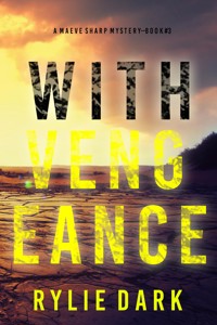 With Vengeance (A Maeve Sharp FBI Suspense Thriller—Book Three) - Rylie Dark - ebook