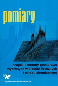 Pomiary Czujniki i metody pomiarowe wybranych wielkości fizycznych i składu chemicznego - Buchczik Dariusz, Illewicz Witold, Piotrowski Janusz - książka