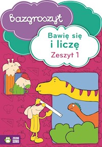 Bawię się i liczę Część 1 Bazgroszyt - - książka