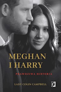 Meghan i Harry. Prawdziwa historia - Lady Colin Campbell - ebook