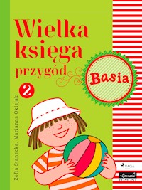 Wielka księga przygód 2 - Basia - Zofia Stanecka - ebook + audiobook