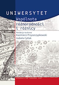 Uniwersytet Wspólnota różnorodności i różnicy - Przyszczypkowski Kazimierz, Cytlak Izabela - książka