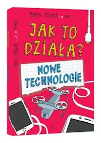 Jak to działa? Nowe technologie - Regner Marek - książka