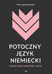 Potoczny język niemiecki - Reinbold Patrycja - książka