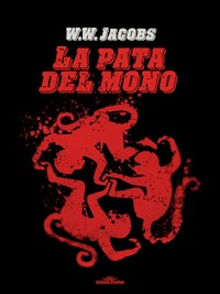 La pata del mono - W.W. Jacobs - ebook