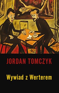 Wywiad z Werterem - Jordan Tomczyk - ebook + książka